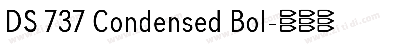 DS 737 Condensed Bol字体转换 DS 737 Condensed Bol字体转换